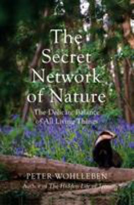 The Secret Network of Nature: The Delicate Bala... 1847925251 Book Cover