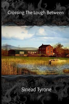 Crossing The Lough Between 0692674640 Book Cover