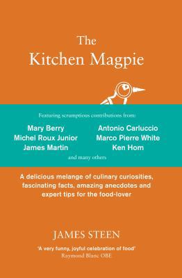The Kitchen Magpie: A Delicious Melange of Culi... 1848316631 Book Cover