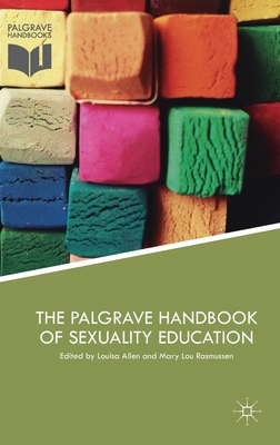 The Palgrave Handbook of Sexuality Education 1137400323 Book Cover