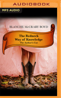 The Redneck Way of Knowledge: The Author's Cut 1713608103 Book Cover