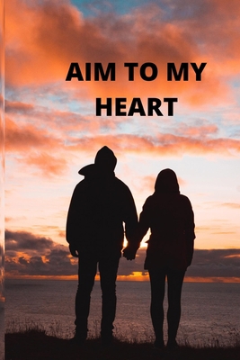 Aim to My Heart B09CGCQYZQ Book Cover