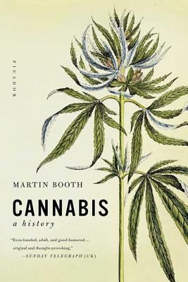 Cannabis: A History 0312424949 Book Cover