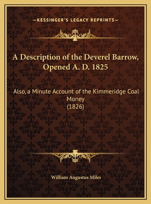 A Description of the Deverel Barrow, Opened A. ... 1169680836 Book Cover