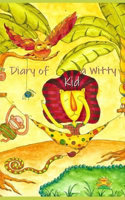 Diary of a Witty Kid 179900872X Book Cover