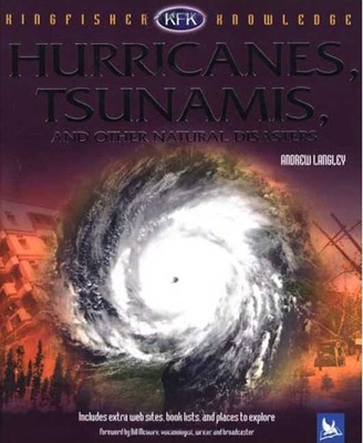 Hurricanes, Tsunamis, and Other Natural Disasters 0753459752 Book Cover