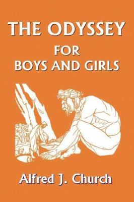 The Odyssey for Boys and Girls (Yesterday's Cla... 159915028X Book Cover