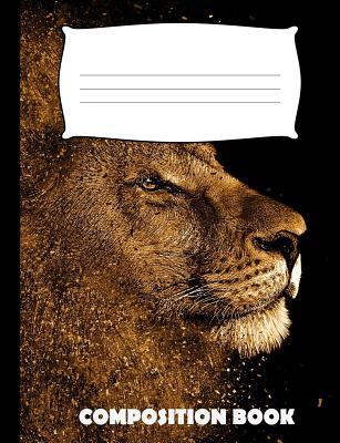 Composition Book: Lion Composition Notebook Wid... 1074057546 Book Cover