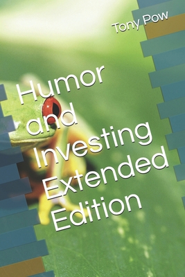 Humor and Investing Extended Edition B0GXRGJ12Q Book Cover