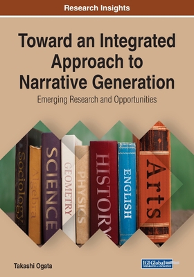 Toward an Integrated Approach to Narrative Gene... 1522596941 Book Cover