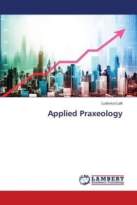 Applied Praxeology 6205515180 Book Cover