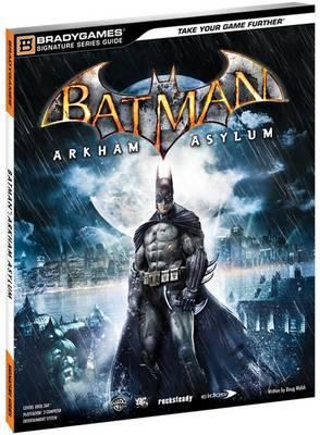 Batman: Arkham Asylum Signature Series Guide [W... 0744011116 Book Cover