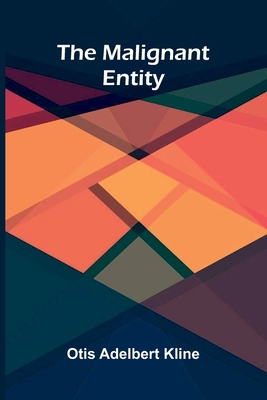The Malignant Entity 9377787300 Book Cover