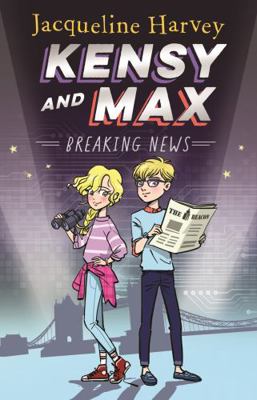 Kensy and Max 1: Breaking News            Book Cover