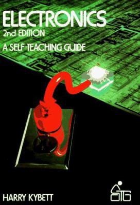 Electronics: A Self Teaching Guide 0471009164 Book Cover
