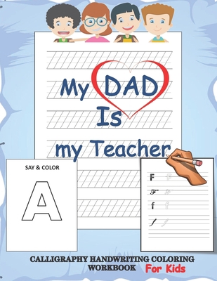 My dad is my teacher, Calligraphy handwriting c... B08HQ69HN5 Book Cover