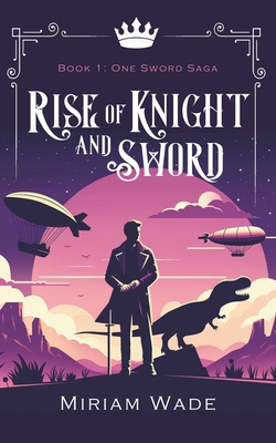 Rise of Knight and Sword B0CVFZ7FSQ Book Cover