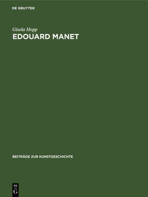 Edouard Manet: Farbe Und Bildgestalt [German] 3112415310 Book Cover