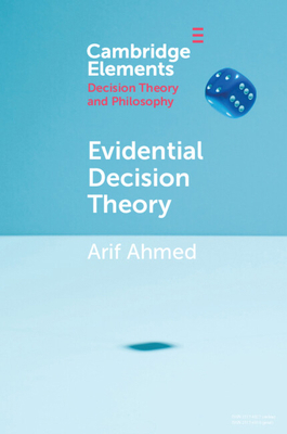 Evidential Decision Theory 1108713394 Book Cover