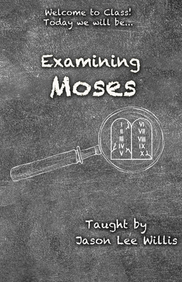 Examining Moses B08FSGH7BZ Book Cover