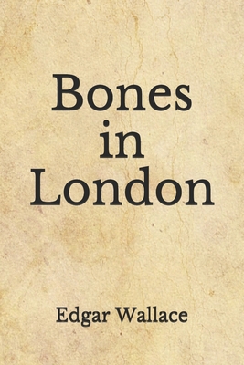 Bones in London: (Aberdeen Classics Collection) B08GFRZFY1 Book Cover