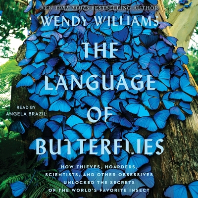 The Language of Butterflies: How Thieves, Hoard... 1797109626 Book Cover