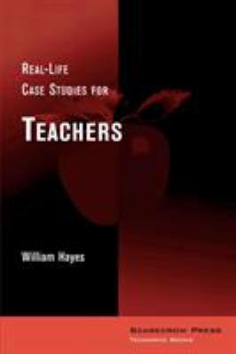 Real-Life Case Studies for Teachers 081083748X Book Cover
