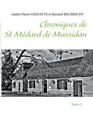 Chroniques de Saint Médard de Mussidan: Tome 2 [French] 232203620X Book Cover