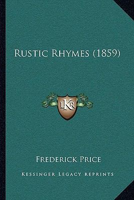 Rustic Rhymes (1859) 1164838563 Book Cover
