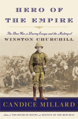 Hero of the Empire: The Boer War, a Daring Esca... 0385535732 Book Cover