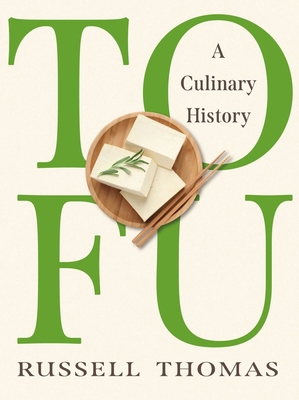 Tofu: A Culinary History 1789149533 Book Cover