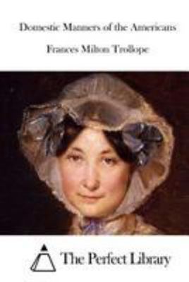 Domestic Manners of the Americans 1512169900 Book Cover
