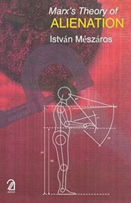 Marx's Theory of Alienation 8187879971 Book Cover