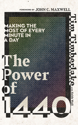 The Power of 1440: Making the Most of Every Min... 1713572346 Book Cover