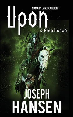 Upon A Pale Horse: No Man's Land Book 8 B09TR6SMJK Book Cover