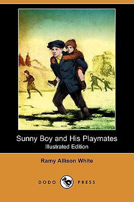 Sunny Boy and His Playmates (Illustrated Editio... 1409933369 Book Cover