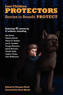 Protectors: Stories to Benefit Protect 1479236470 Book Cover