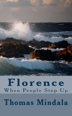 Florence: When People Step Up 1727730577 Book Cover