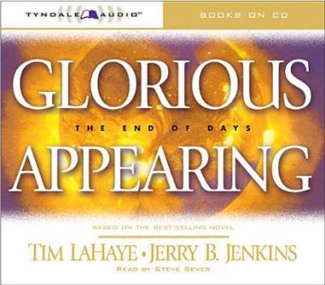 Glorious Appearing: The End of Days 0842339736 Book Cover