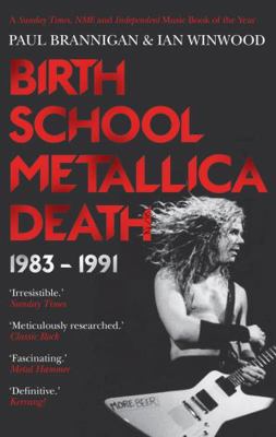 Birth School Metallica Death 0571294154 Book Cover