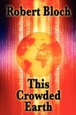 This Crowded Earth 1604596554 Book Cover