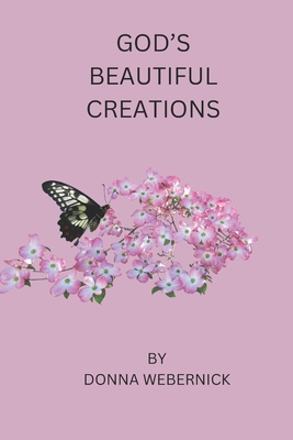 God's Beautiful Creations B0BYLVX74D Book Cover
