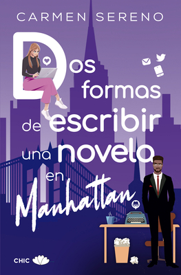 DOS Formas de Escribir Una Novela En Manhattan [Spanish] 8417972889 Book Cover