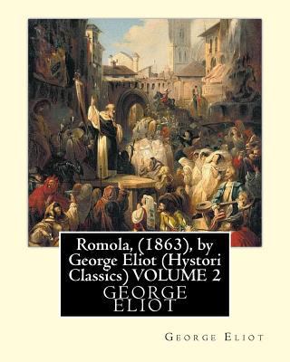 Romola, (1863), by George Eliot (Oxford World's... 153340819X Book Cover