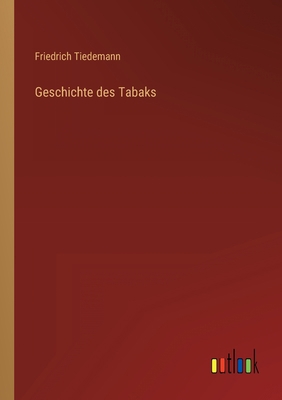 Geschichte des Tabaks [German] 3368025325 Book Cover