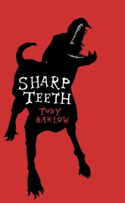 Sharp Teeth 0061430226 Book Cover