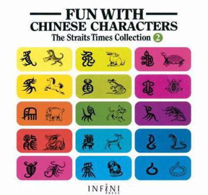 Fun with Chinese Characters 1932457011 Book Cover