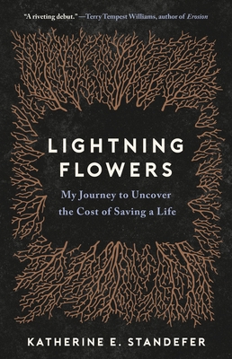 Lightning Flowers: My Journey to Uncover the Co... 0316450367 Book Cover