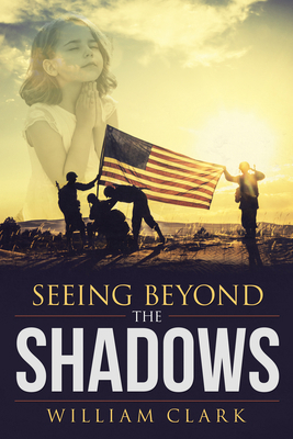 Seeing Beyond the Shadows 1973686716 Book Cover