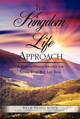 The Kingdom Life Approach 1619044595 Book Cover